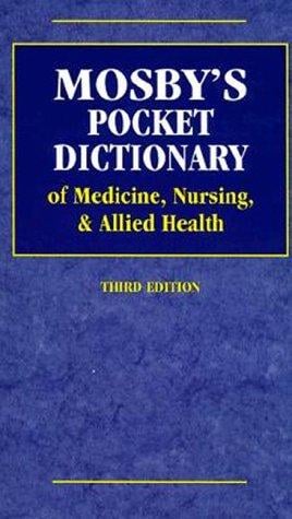 Mosby's pocket dictionary of medicine, nursing & allied health