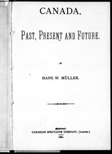 Canada, past, present and future