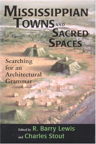 Mississippian towns and sacred spaces