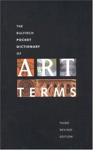 The Bulfinch pocket dictionary of art terms