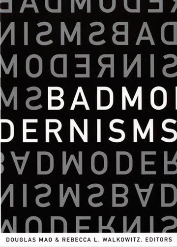Bad modernisms