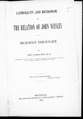 Catholicity and Methodism, or, The relation of John Wesley to modern thought