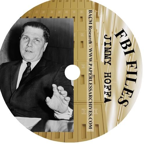 Jimmy Hoffa - Disappearance of Jimmy Hoffa FBI Files