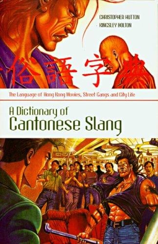 A dictionary of Cantonese slang