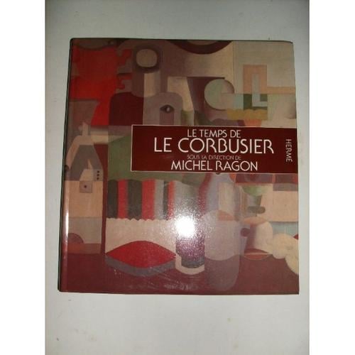 Le Temps de Le Corbusier