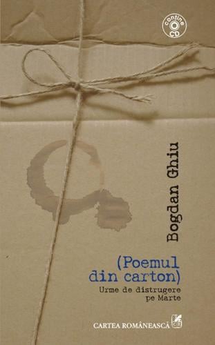 (Poemul din carton.) Urme de distrugere pe Marte