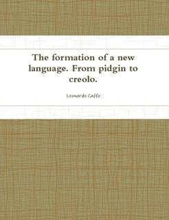 The formation of a new language