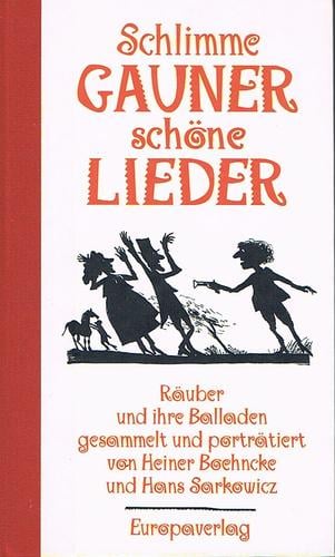 Schlimme Gauner, schöne Lieder