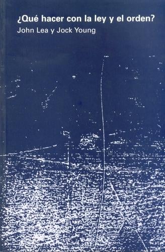 Que Hacer Con La Ley y El Orden?