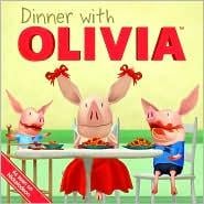 Dinner with Olivia
