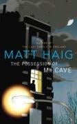 The Possession of Mr Cave