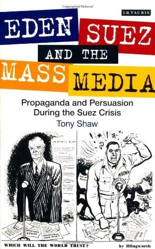 Eden, Suez and the Mass Media