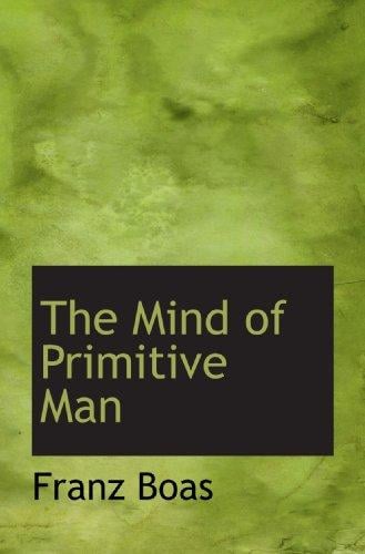 The Mind of Primitive Man