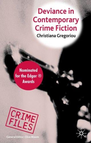 Deviance in Contemporary Crime Fiction (Crime Files)