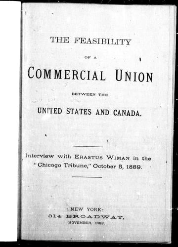 The feasibility of a commercial union between the United States and Canada