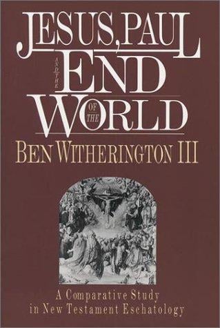 Jesus, Paul, and the end of the world