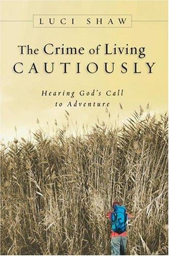 The crime of living cautiously
