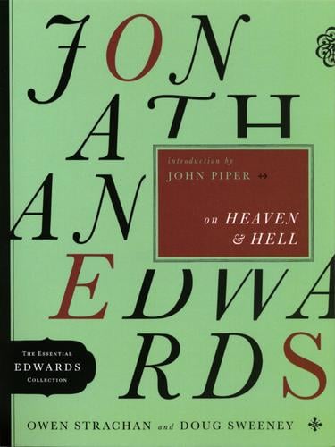 Jonathan Edwards on heaven and hell