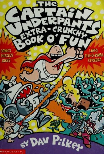 The All New Captain Underpants Extra-Crunchy Book O' Fun 2