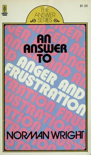 An answer to anger and frustration