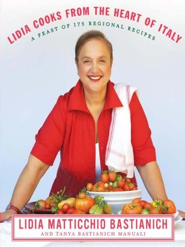 Lidia cooks from the heart of Italy