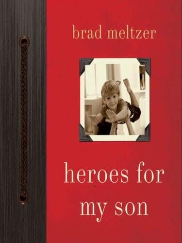 Heroes for my son