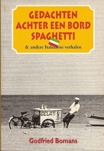 Gedachten achter een bord spaghetti & andere reisverhalen
