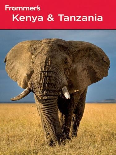 Frommer's® Kenya and Tanzania