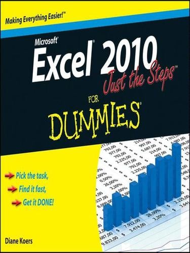 Excel 2010 Just the Steps For Dummies®