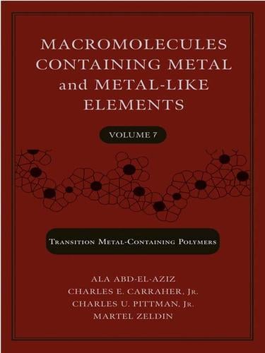 Macromolecules Containing Metal and Metal-Like Elements, Nanoscale Interactions of Metal-Containing Polymers, Volume 7
