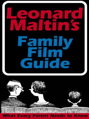 Leonard Maltin's Family Film Guide