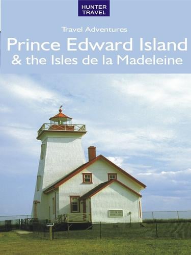 Prince Edward Island & Isles de la Madeleine