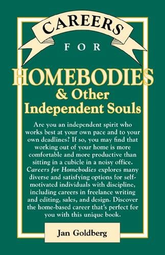 Careers for Homebodies & Other Independent Souls