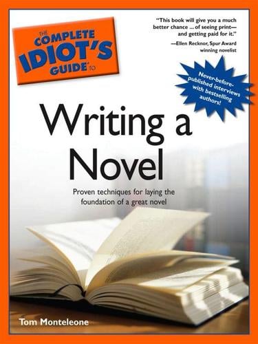 The Complete Idiot's Guide to Writing a Novel