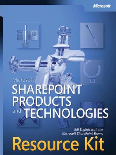 Microsoft® SharePoint®  Products and Technologies Resource Kit