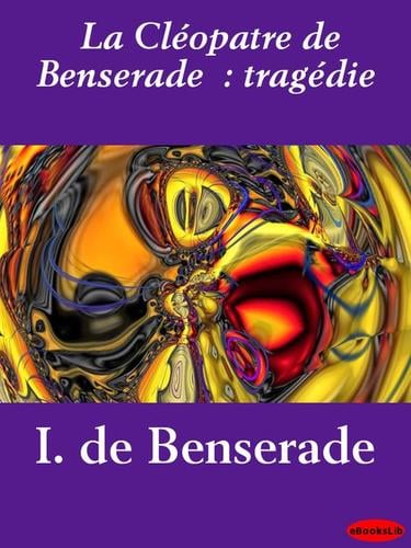 La Cleopatre de Benserade