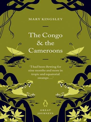 The Congo and the Cameroons