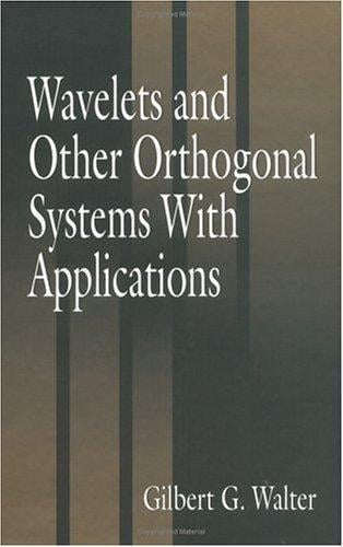 Wavelets and other orthogonal systems with applications