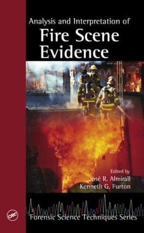 Analysis and interpretation of fire scene evidence
