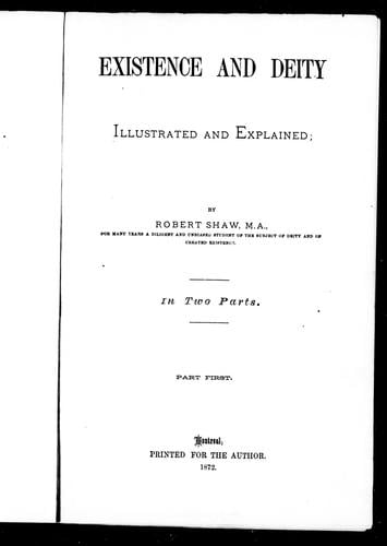 Existence and deity illustrated and explained