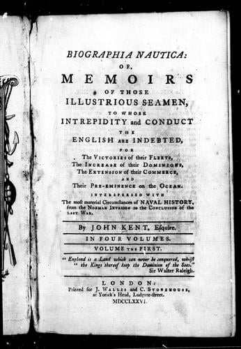 Biographia nautica, or, Memoirs of those illustrious seamen