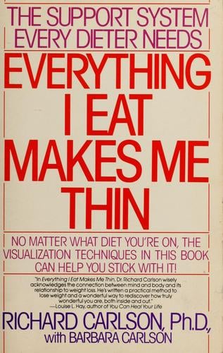 Everything I eat makes me thin