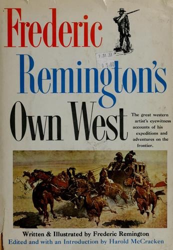 Frederic Remington's Own West