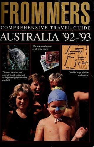 Frommer's comprehensive travel guide, Australia '92-'93