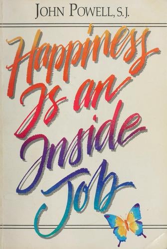 Happiness is an inside job