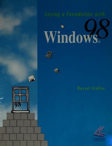 Laying a foundation with Windows 98