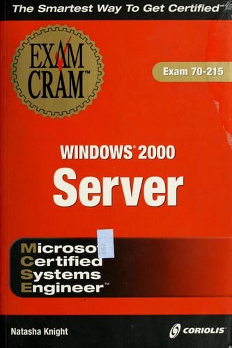 MCSE Windows 2000 Server exam cram