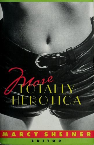 More totally herotica