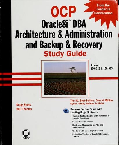 OCP Oracle8i DBA architecture & administration and backup & recovery study guide