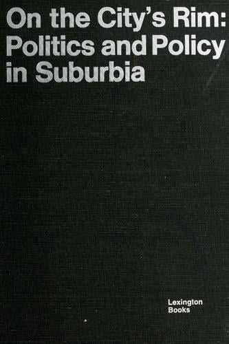 On the city's rim: politics and policy in suburbia